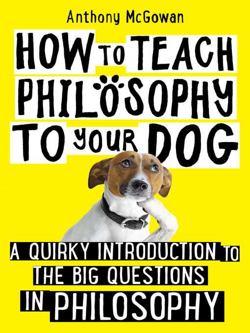 Title details for How to Teach Philosophy to Your Dog by Anthony McGowan - Wait list
